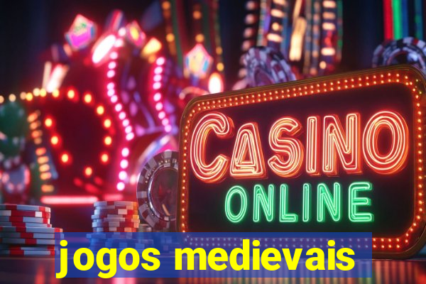 jogos medievais